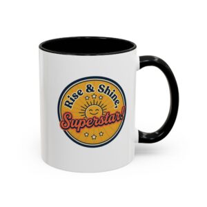Rise & Shine Superstar! Mug | Accent Coffee Mug