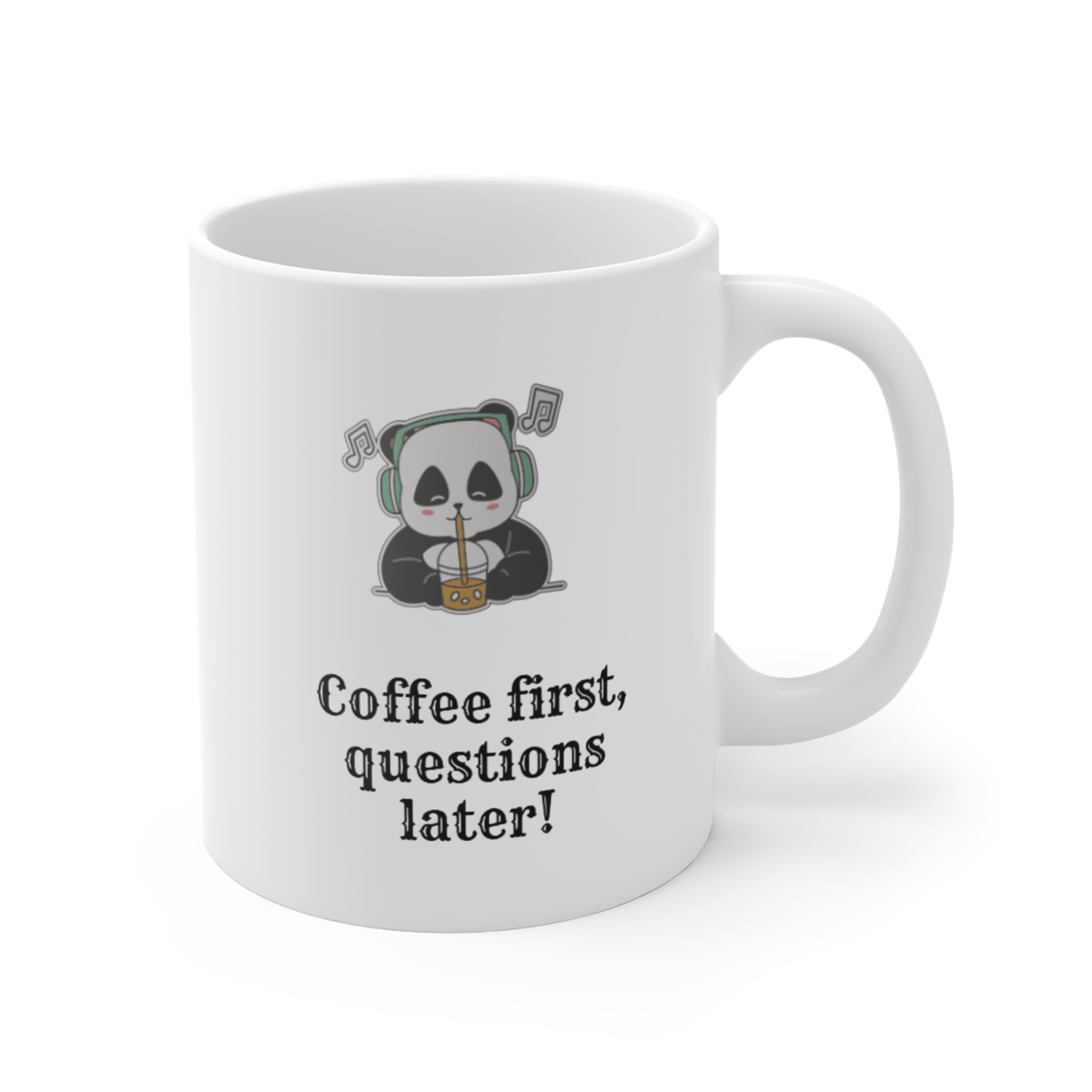 Coffee First Panda Mug — "Coffee first, questions later!" 11oz Ceramic - Image 2