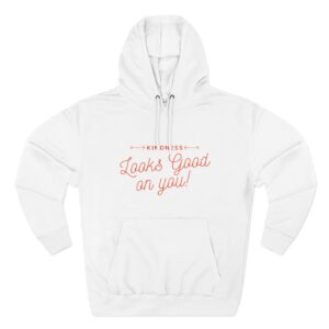 Hoodie — "Kindness Looks Good on You" Pullover