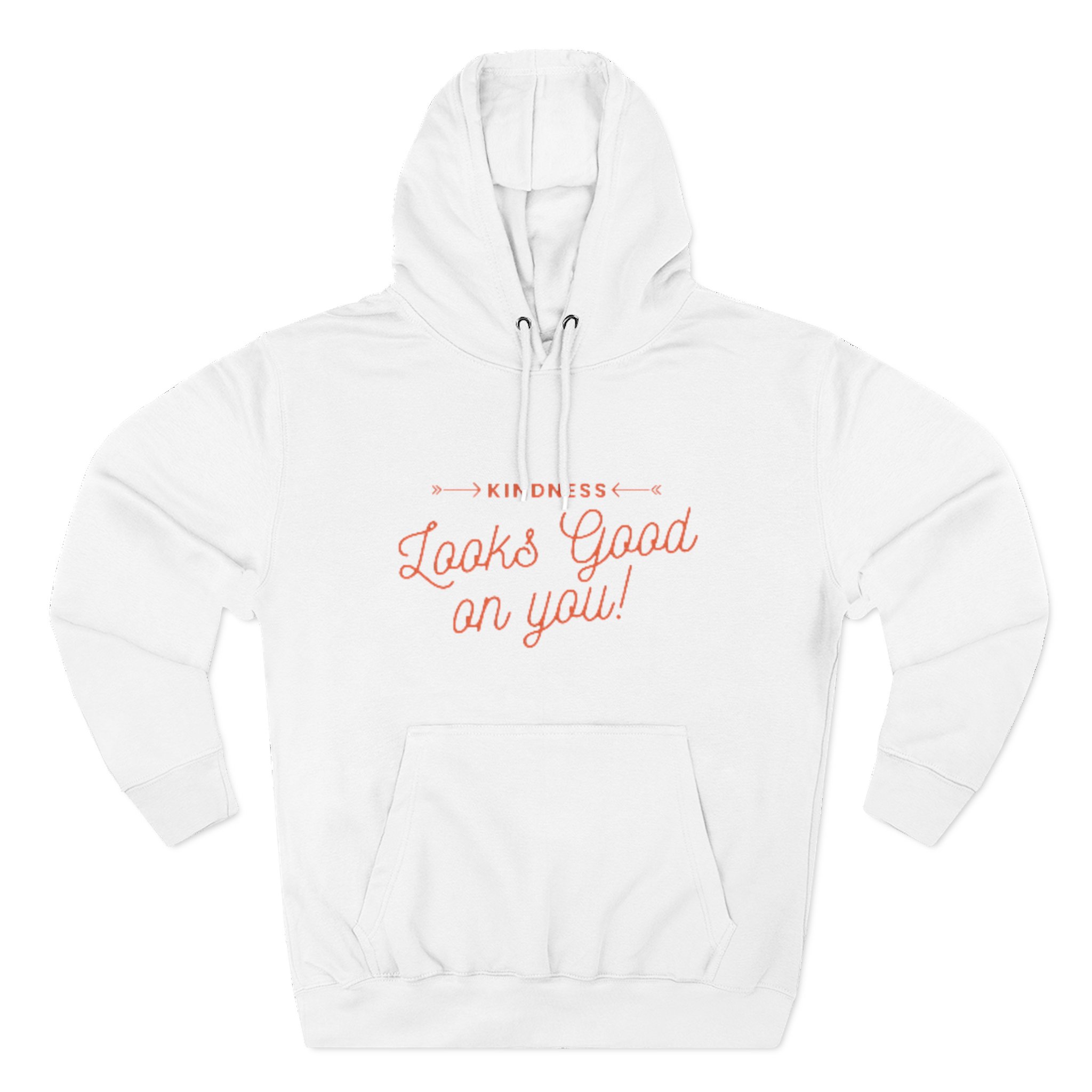 Hoodie — "Kindness Looks Good on You" Pullover